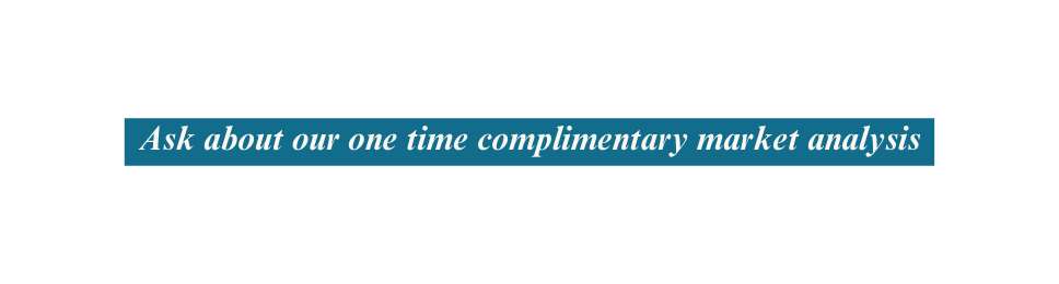 Ask about our one time complimentary market analysis